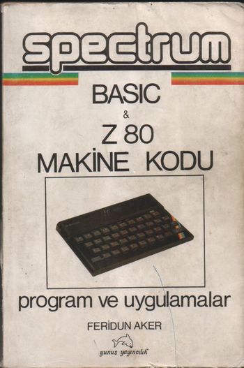 Spectrum BASIC & Z80 Makine Kodu